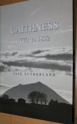 CAITHNESS 1770 - 1832 Ian Sutherland - SOLD