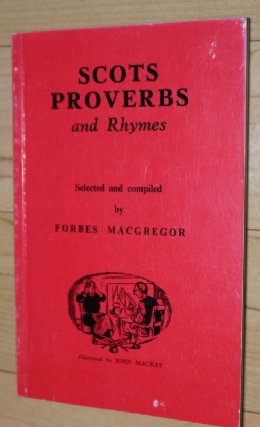 Scots Proverbs - Forbes Macgregor